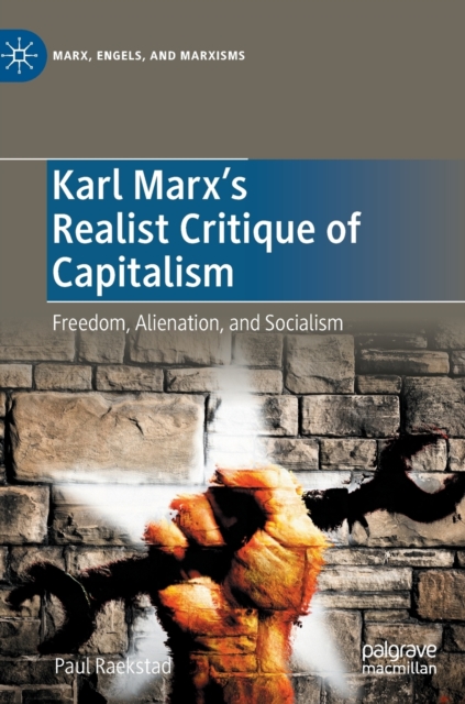 Karl Marx's Realist Critique of Capitalism