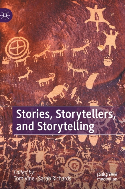 Stories, Storytellers, and Storytelling