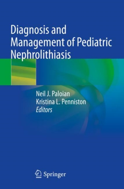 Diagnosis and Management of Pediatric Nephrolithiasis