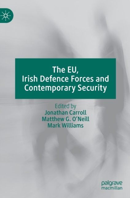 EU, Irish Defence Forces and Contemporary Security