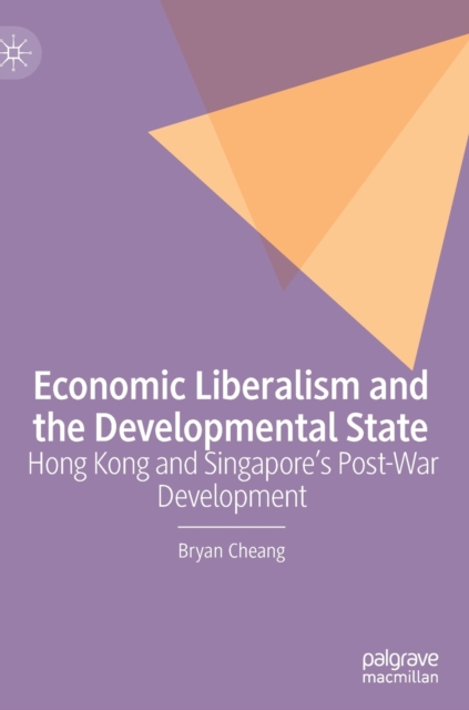 Economic Liberalism and the Developmental State