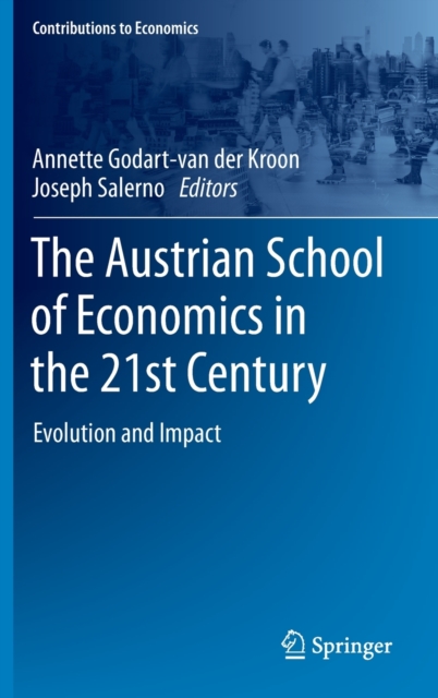 Austrian School of Economics in the 21st Century