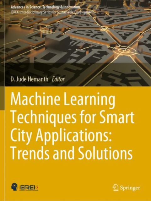 Machine Learning Techniques for Smart City Applications: Trends and Solutions