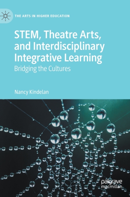 STEM, Theatre Arts, and Interdisciplinary Integrative Learning