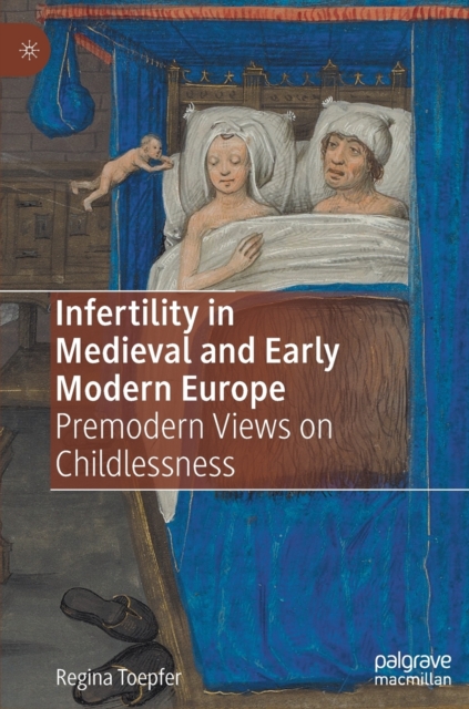 Infertility in Medieval and Early Modern Europe