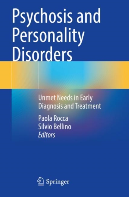 Psychosis and Personality Disorders