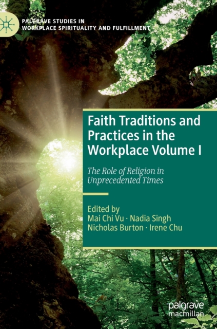 Faith Traditions and Practices in the Workplace Volume I