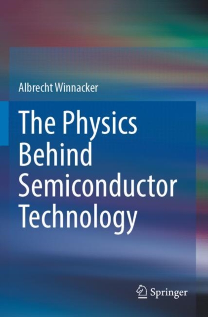 Physics Behind Semiconductor Technology