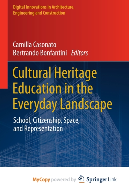 Cultural Heritage Education in the Everyday Landscape