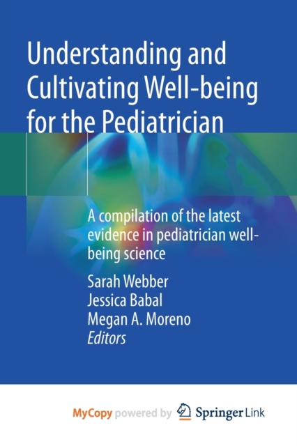 Understanding and Cultivating Well-being for the Pediatrician