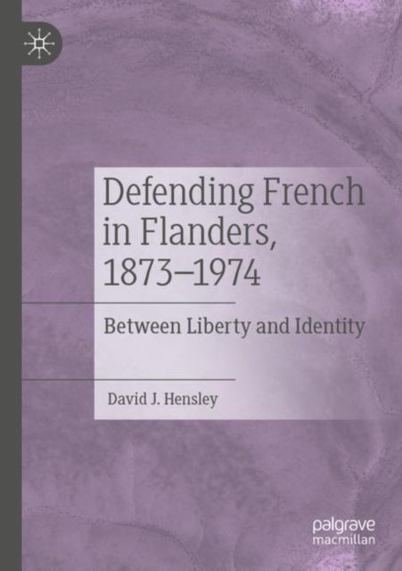 Defending French in Flanders, 1873–1974