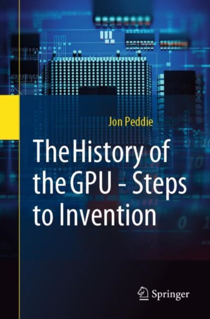 History of the GPU - Steps to Invention