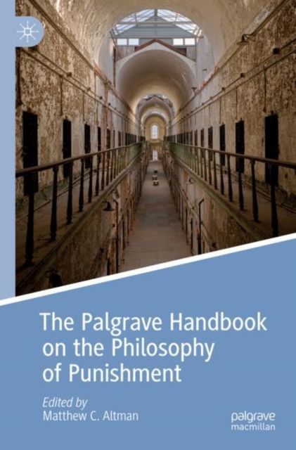 Palgrave Handbook on the Philosophy of Punishment