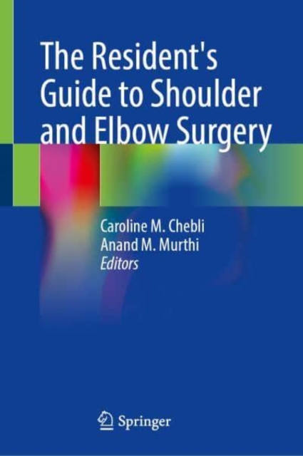 Resident's Guide to Shoulder and Elbow Surgery