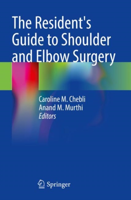 Resident's Guide to Shoulder and Elbow Surgery