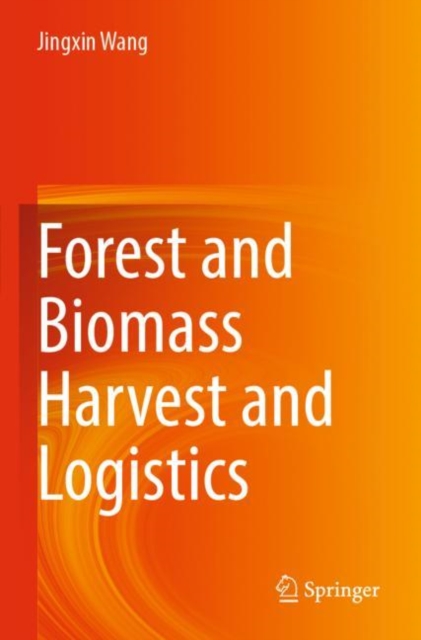 Forest and Biomass Harvest and Logistics