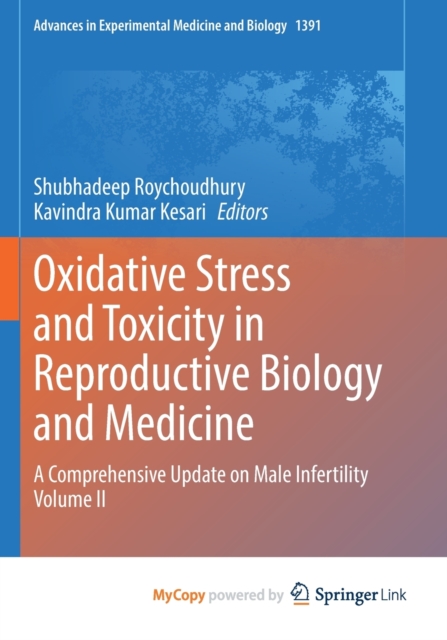 Oxidative Stress and Toxicity in Reproductive Biology and Medicine