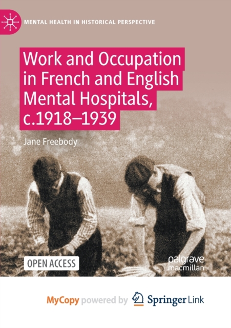 Work and Occupation in French and English Mental Hospitals, c.1918-1939