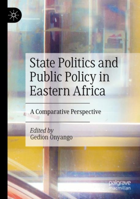 State Politics and Public Policy in Eastern Africa