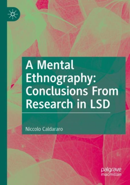 Mental Ethnography: Conclusions from Research in LSD