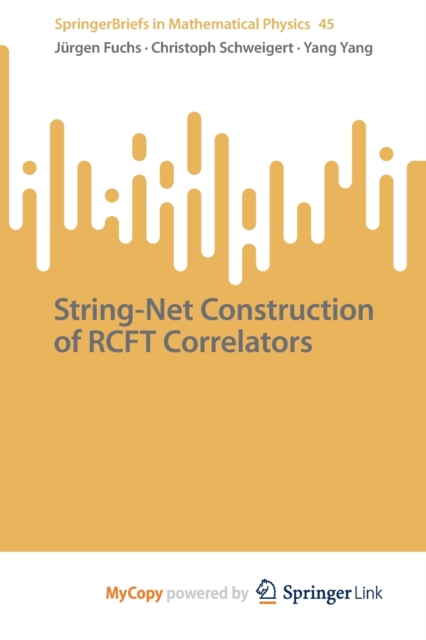 String-Net Construction of RCFT Correlators