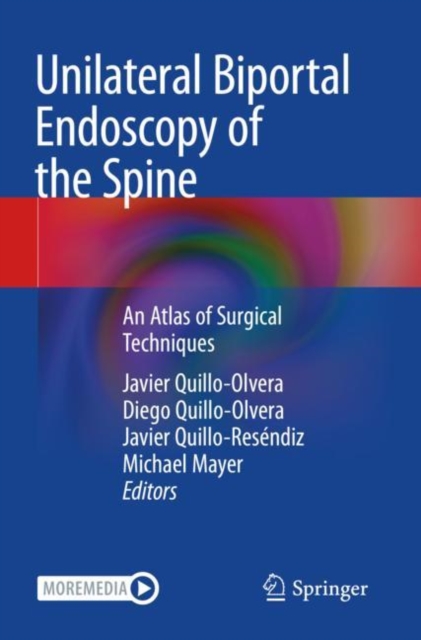 Unilateral Biportal Endoscopy of the Spine