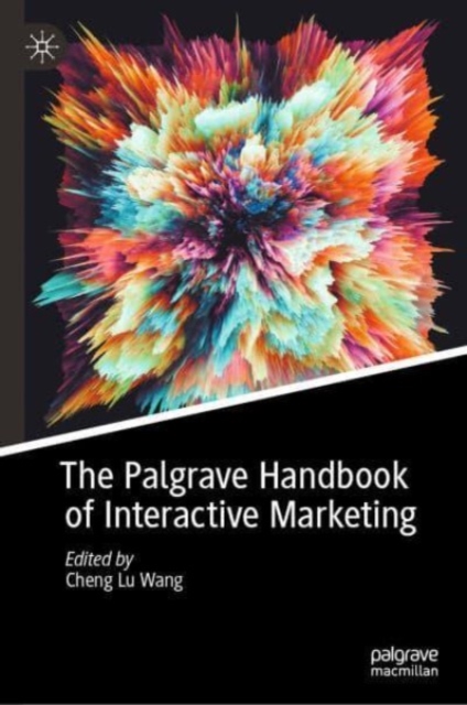 Palgrave Handbook of Interactive Marketing