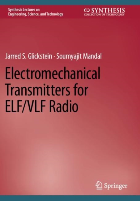 Electromechanical Transmitters for ELF/VLF Radio