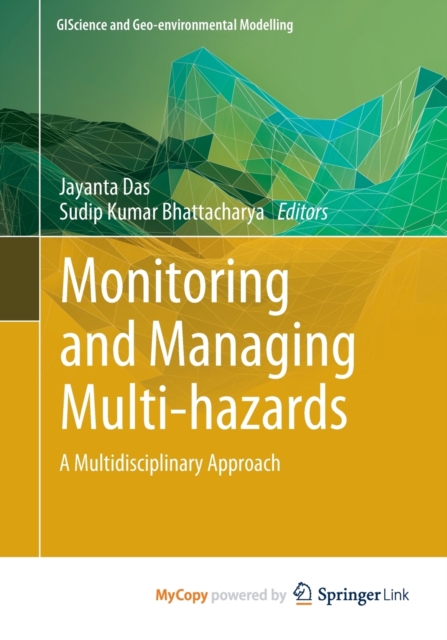 Monitoring and Managing Multi-hazards