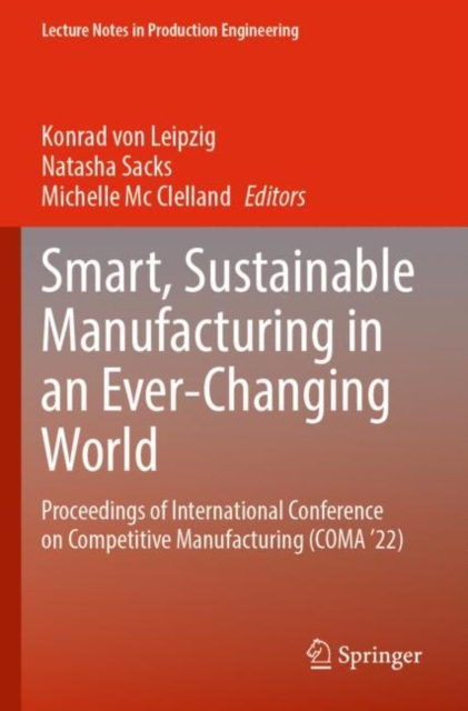 Smart, Sustainable Manufacturing in an Ever-Changing World