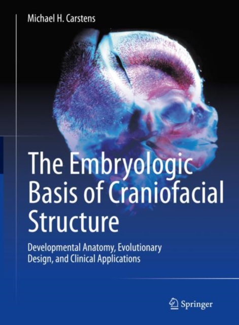 Embryologic Basis of Craniofacial Structure