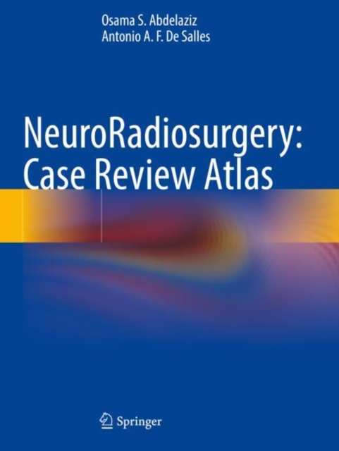 NeuroRadiosurgery: Case Review Atlas