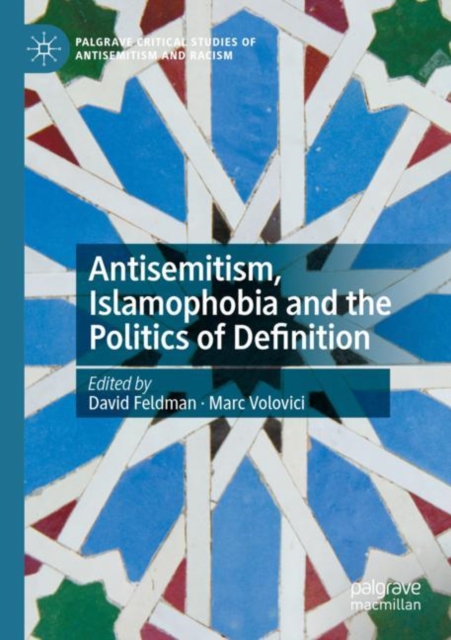 Antisemitism, Islamophobia and the Politics of Definition