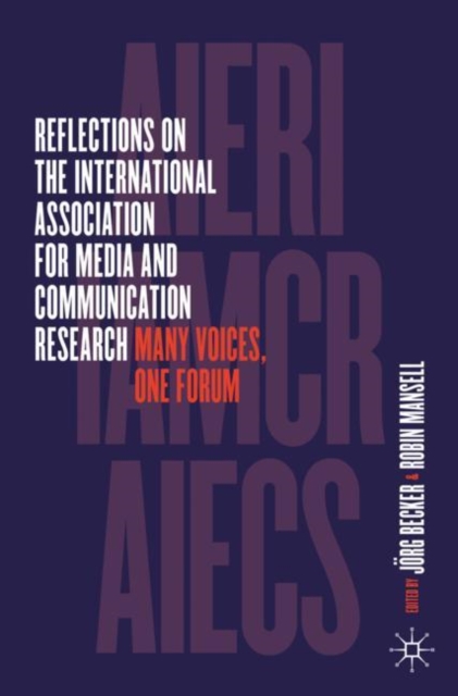 Reflections on the International Association for Media and Communication Research