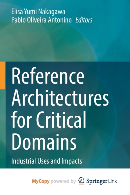 Reference Architectures for Critical Domains