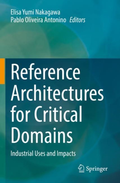 Reference Architectures for Critical Domains