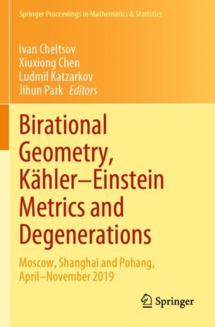 Birational Geometry, Kahler–Einstein Metrics and Degenerations