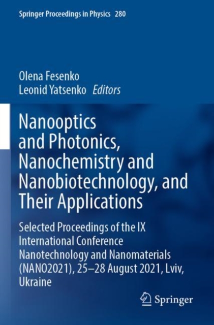 Nanooptics and Photonics, Nanochemistry and Nanobiotechnology, and Their Applications