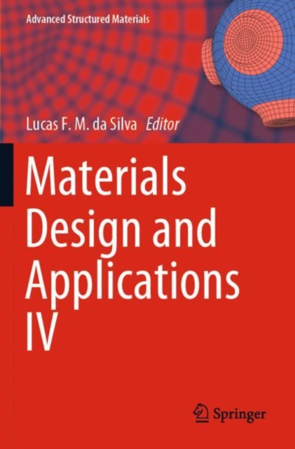 Materials Design and Applications IV