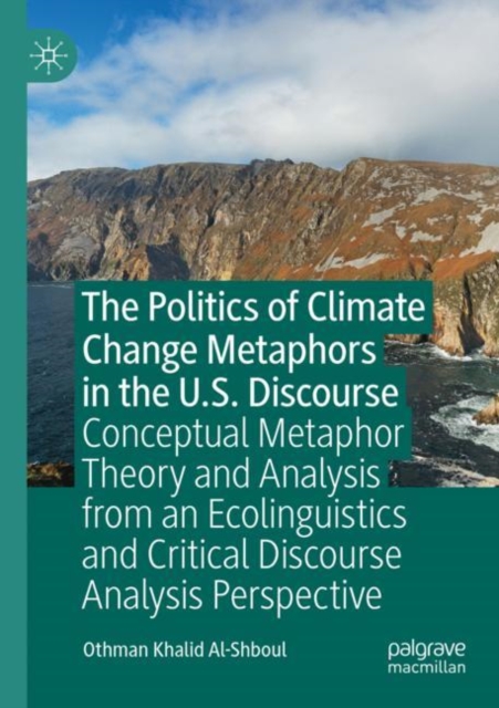 Politics of Climate Change Metaphors in the U.S. Discourse