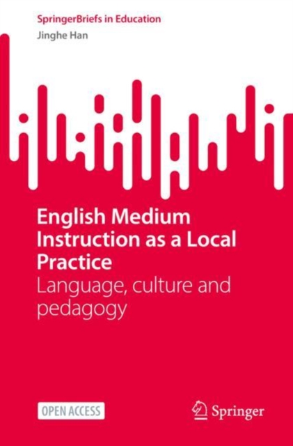 English Medium Instruction as a Local Practice