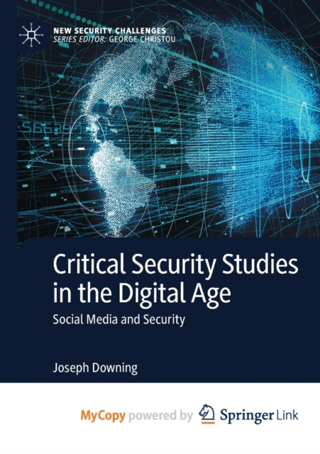 Critical Security Studies in the Digital Age