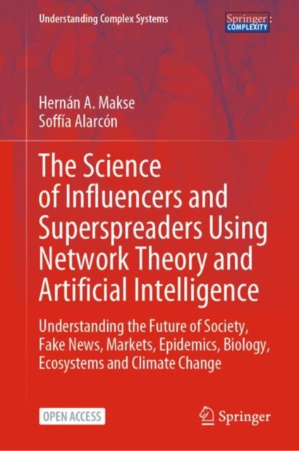 Science of Influencers and Superspreaders Using Network Theory and Artificial Intelligence