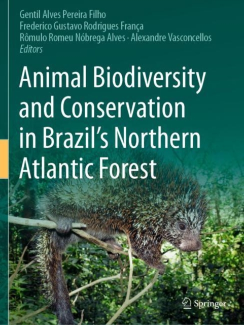 Animal Biodiversity and Conservation in Brazil's Northern Atlantic Forest