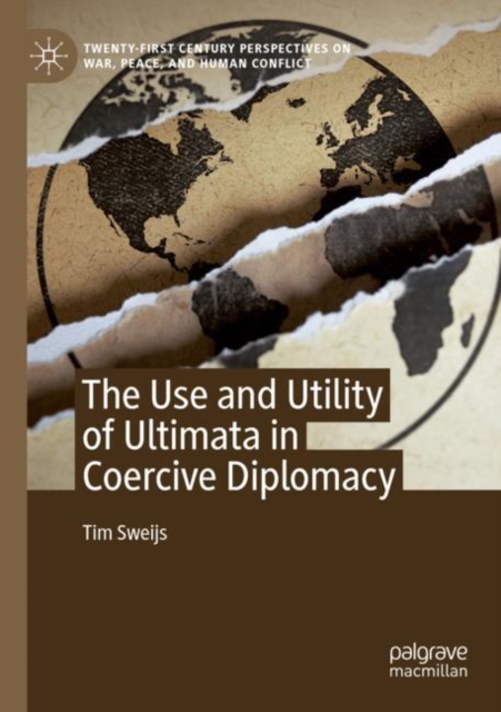 Use and Utility of Ultimata in Coercive Diplomacy