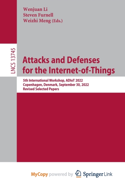 Attacks and Defenses for the Internet-of-Things