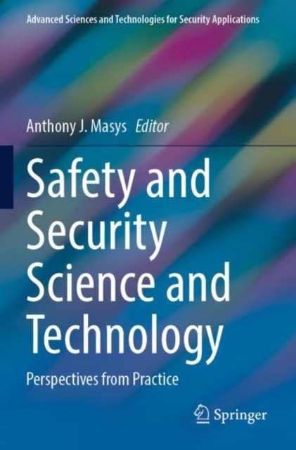 Safety and Security Science and Technology