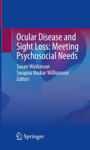 Ocular Disease and Sight Loss: Meeting Psychosocial Needs