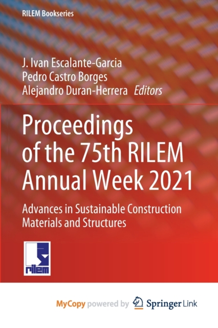 Proceedings of the 75th RILEM Annual Week 2021