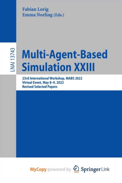 Multi-Agent-Based Simulation XXIII